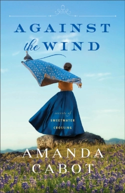 Bertrand.pt - Against The Wind (Secrets Of Sweetwater Crossing Book #2)