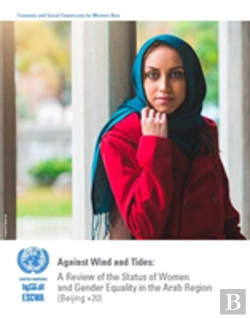Bertrand.pt - Against Wind And Tides: A Review Of The Status Of Women And Gender Equality In The Arab Region