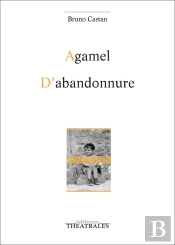 Agamel / D'Abandonnure