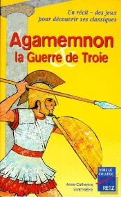 Agamemnon Et La Guerre De Troie