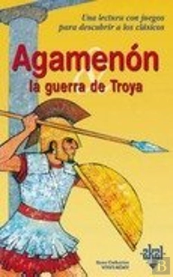 Bertrand.pt - Agamenón Y La Guerra De Troya