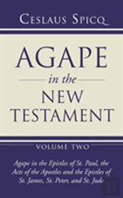 Agape In The New Testament, Volume 2