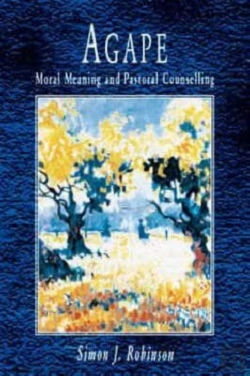 Bertrand.pt - Agape, Moral Meaning And Pastoral Counselling