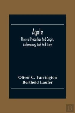 Bertrand.pt - Agate; Physical Properties And Origin, Archaeology And Folk-Lore