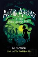 Agatha Anxious And The Deer Island Ghost