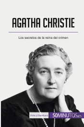Agatha Christie : Los Secretos De La Reina Del Crimen