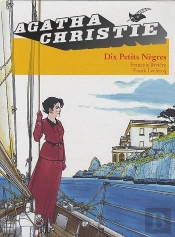 Agatha Christie T.13; Dix Petits Nègres