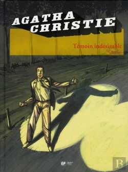 Bertrand.pt - Agatha Christie T.14; Témoin Indésirable