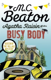 Agatha Raisin And The Busy Body