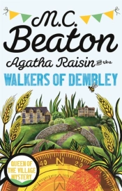 Agatha Raisin And The Walkers Of Dembley