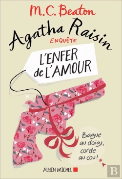 Bertrand.pt - Agatha Raisin Enquête T.11 ; L'Enfer De L'Amour