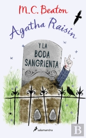 Agatha Raisin Y La Boda Sangrienta (Agatha Raisin 5)