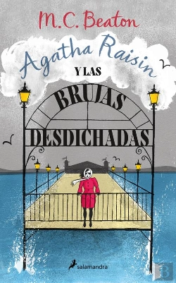 Bertrand.pt - Agatha Raisin Y Las Brujas Desdichadas (Agatha Raisin 9)