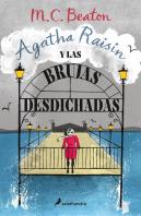 Agatha Raisin Y Las Brujas Desdichadas