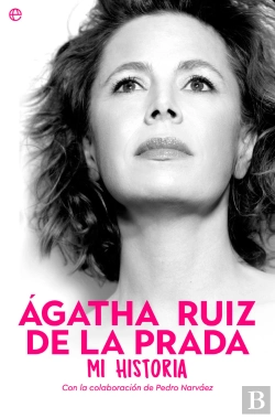 Bertrand.pt - Agatha Ruiz De La Prada Mi Historia