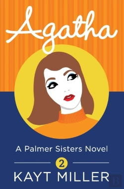 Bertrand.pt - Agatha: The Palmer Sisters Book Two