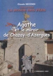 Agathe Et Le Miroir De Chazay-D'Azergues