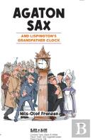 Agaton Sax And Lispington'S Grandfather Clock