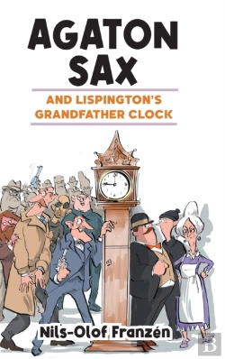 Bertrand.pt - Agaton Sax And Lispington'S Grandfather Clock