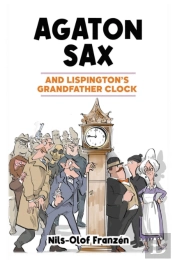 Agaton Sax And Lispington'S Grandfather Clock