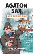 Agaton Sax And The Big Rig