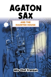 Agaton Sax And The Haunted House