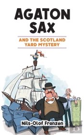 Agaton Sax And The Scotland Yard Mystery