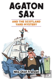 Agaton Sax And The Scotland Yard Mystery