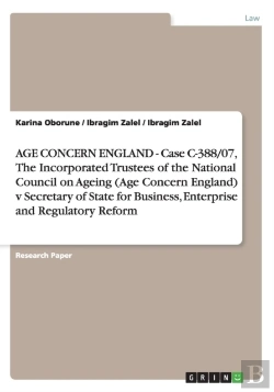 Bertrand.pt - Age Concern England - Case C-388/07, The Incorporated Trustees Of The National Council On Ageing (Age Concern England) V Secretary Of State For Business, Enterprise And Regulatory Reform