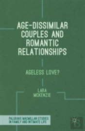 Age-Dissimilar Couples And Romantic Relationships