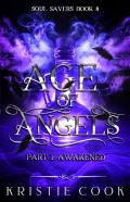 Age Of Angels Part I