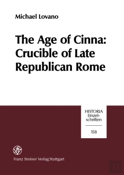 Bertrand.pt - Age Of Cinna: Crucible Of Late Republican Rome