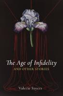 Age Of Infidelity And Other Stories