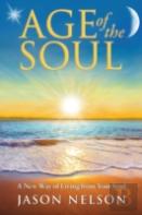 Age Of The Soul: A New Way Of Living From Your Soul