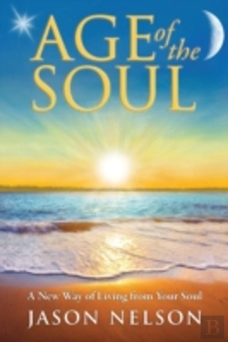 Bertrand.pt - Age Of The Soul: A New Way Of Living From Your Soul