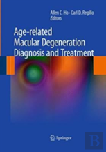 Age-Related Macular Degeneration Diagnosis And Treatment