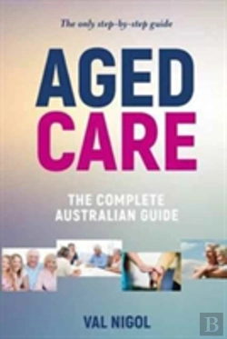 Bertrand.pt - Aged Care, The Complete Australian Guide