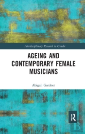Ageing And Contemporary Female Musicians