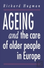 Ageing And The Care Of Older People In Europe