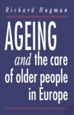 Bertrand.pt - Ageing And The Care Of Older People In Europe