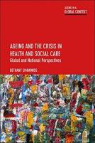 Ageing And The Crisis In Health And Social Care