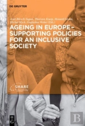 Ageing In Europe - Supporting Policies For An Inclusive Society