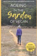 Ageing In The Garden Of Vegan