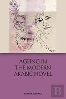 Ageing In The Modern Arabic Novel