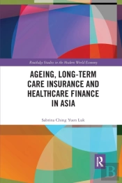 Ageing, Long-Term Care Insurance And Healthcare Finance In Asia