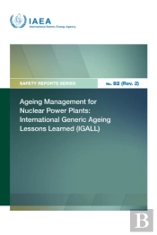 Ageing Management For Nuclear Power Plants: International Generic Ageing Lessons Learned (Igall)
