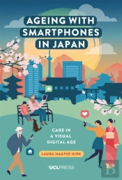 Ageing With Smartphones In Japan