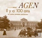 Agen Il Y A 100 Ans