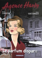 Agence Hardy Tome 1 : Le Parfum Disparu
