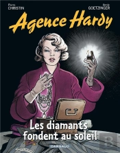 Agence Hardy Tome 7 : Les Diamants Fondent Au Soleil